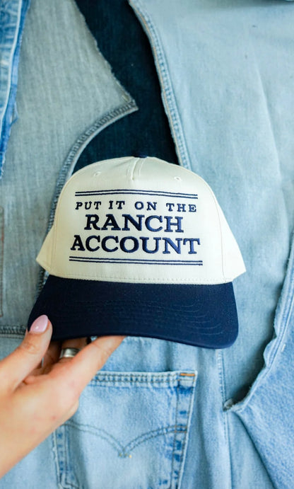 Put it on the ranch account cap